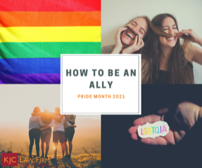 Pride Month 2021 Be An Ally KJC Law Firm   Download 